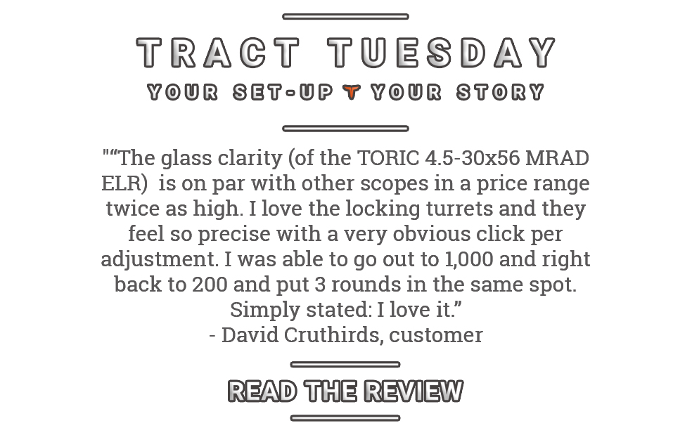 TRACT Optics Understanding Rifle Scope Turrets Customer Testimonial and Review